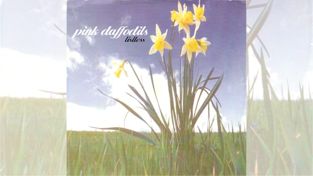 Blast From The Past: Pink Daffodils – Euroclydon (CD Single, 2000, Self Release) Kover depan EP Pink Daffodils - Listless